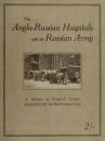 Скачать The Anglo-Russian hospitals with the Russian army : a series of twelve views reproduced in photogravure - Коллектив авторов