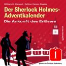 Скачать Die Ankunft des Erlösers - Der Sherlock Holmes-Adventkalender, Folge 1 (Ungekürzt) - Sir Arthur Conan Doyle