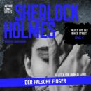 Скачать Sherlock Holmes: Der falsche Finger - Neues aus der Baker Street, Folge 9 (Ungekürzt) - Sir Arthur Conan Doyle