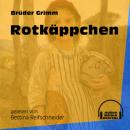 Скачать Rotkäppchen (Ungekürzt) - Brüder Grimm