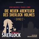 Скачать Die neuen Abenteuer des Sherlock Holmes, Band 2 (Ungekürzt) - Sir Arthur Conan Doyle
