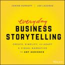 Скачать Everyday Business Storytelling - Janine Kurnoff