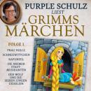 Скачать Purple Schulz liest Grimms Märchen, Folge 1 - Brüder Grimm