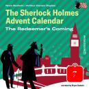 Скачать The Redeemer's Coming - The Sherlock Holmes Advent Calendar, Day 7 (Unabridged) - Sir Arthur Conan Doyle