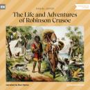 Скачать The Life and Adventures of Robinson Crusoe (Unabridged) - Daniel Defoe
