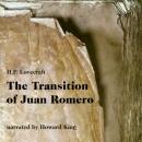 Скачать The Transition of Juan Romero (Unabridged) - H. P. Lovecraft