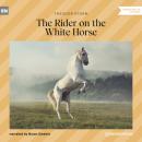 Скачать The Rider on the White Horse (Unabridged) - Theodor Storm
