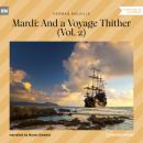 Скачать Mardi: And a Voyage Thither, Vol. 2 (Unabridged) - Herman Melville