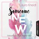 Скачать Someone New - Someone-Reihe, Teil 1 - Laura Kneidl