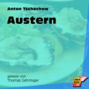 Скачать Austern (Ungekürzt) - Anton Tschechow