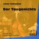 Скачать Der Taugenichts (Ungekürzt) - Anton Tschechow