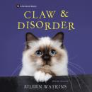 Скачать Claw & Disorder (Unabridged) - Eileen Watkins