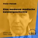 Скачать Eine moderne modische Geistergeschichte (Ungekürzt) - Peter Patzak