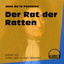 Скачать Der Rat der Ratten (Ungekürzt) - Jean de la Fontaine
