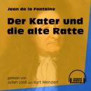 Скачать Der Kater und die alte Ratte (Ungekürzt) - Jean de la Fontaine