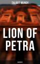 Скачать Lion of Petra (Unabridged) - Talbot Mundy