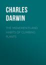 Скачать The Movements and Habits of Climbing Plants - Чарльз Дарвин