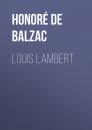 Скачать Louis Lambert - Оноре де Бальзак