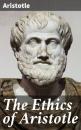 Скачать The Ethics of Aristotle - Aristotle  