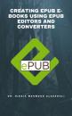 Скачать Creating EPUB E-books Using EPUB Editors and Converters - Dr. Hidaia Mahmood Alassouli