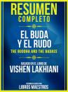 Скачать Resumen Completo: El Buda Y El Rudo (The Buddha And The Badass) - Basado En El Libro De Vishen Lakhiani - Libros Maestros