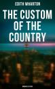 Скачать The Custom of the Country (Romance Classic) - Edith Wharton