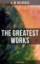 Скачать The Greatest Works of E. M. Delafield (Illustrated Edition) - E. M. Delafield