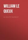 Скачать In White Raiment - William Le Queux