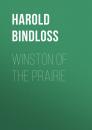 Скачать Winston of the Prairie - Harold  Bindloss