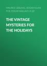 Скачать The Vintage Mysteries for the Holidays - Эдгар Аллан По