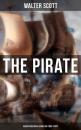 Скачать The Pirate (Adventure Novel Based on True Story) - Walter Scott