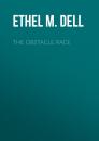 Скачать The Obstacle Race - Ethel M. Dell