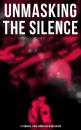 Скачать Unmasking the Silence - 17 Powerful Slave Narratives in One Edition - Гарриет Бичер-Стоу