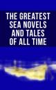 Скачать The Greatest Sea Novels and Tales of All Time - Эдгар Аллан По
