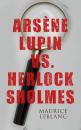 Скачать Arsène Lupin vs. Herlock Sholmes - Морис Леблан