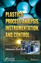 Скачать Plastics Process Analysis, Instrumentation, and Control - Группа авторов