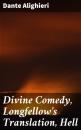 Скачать Divine Comedy, Longfellow's Translation, Hell - Dante Alighieri