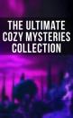 Скачать The Ultimate Cozy Mysteries Collection - Эдгар Аллан По
