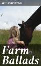 Скачать Farm Ballads - Will Carleton