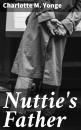 Скачать Nuttie's Father - Charlotte M. Yonge