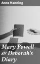 Скачать Mary Powell & Deborah's Diary - Anne  Manning