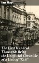 Скачать The First Hundred Thousand: Being the Unofficial Chronicle of a Unit of 