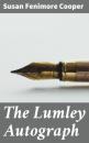 Скачать The Lumley Autograph - Susan Fenimore Cooper