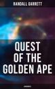Скачать Quest of the Golden Ape (Unabridged) - Randall  Garrett