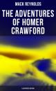 Скачать The Adventures of Homer Crawford (Illustrated Edition) - Mack  Reynolds