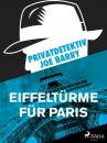 Скачать Privatdetektiv Joe Barry - Eiffeltürme für Paris - Joe Barry