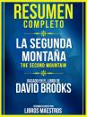 Скачать Resumen Completo: La Segunda Montaña (The Second Mountain) - Basado En El Libro De David Brooks - Libros Maestros