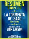 Скачать Resumen Completo: La Tormenta De Isaac (Isaac's Storm) - Basado En El Libro De Erik Larson - Libros Maestros