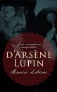 Скачать Les aventures complètes d'Arsène Lupin - Морис Леблан