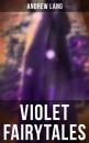 Скачать Violet Fairytales - Andrew Lang
